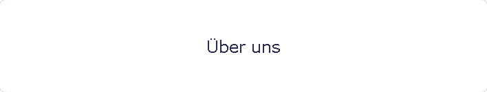 �ber uns